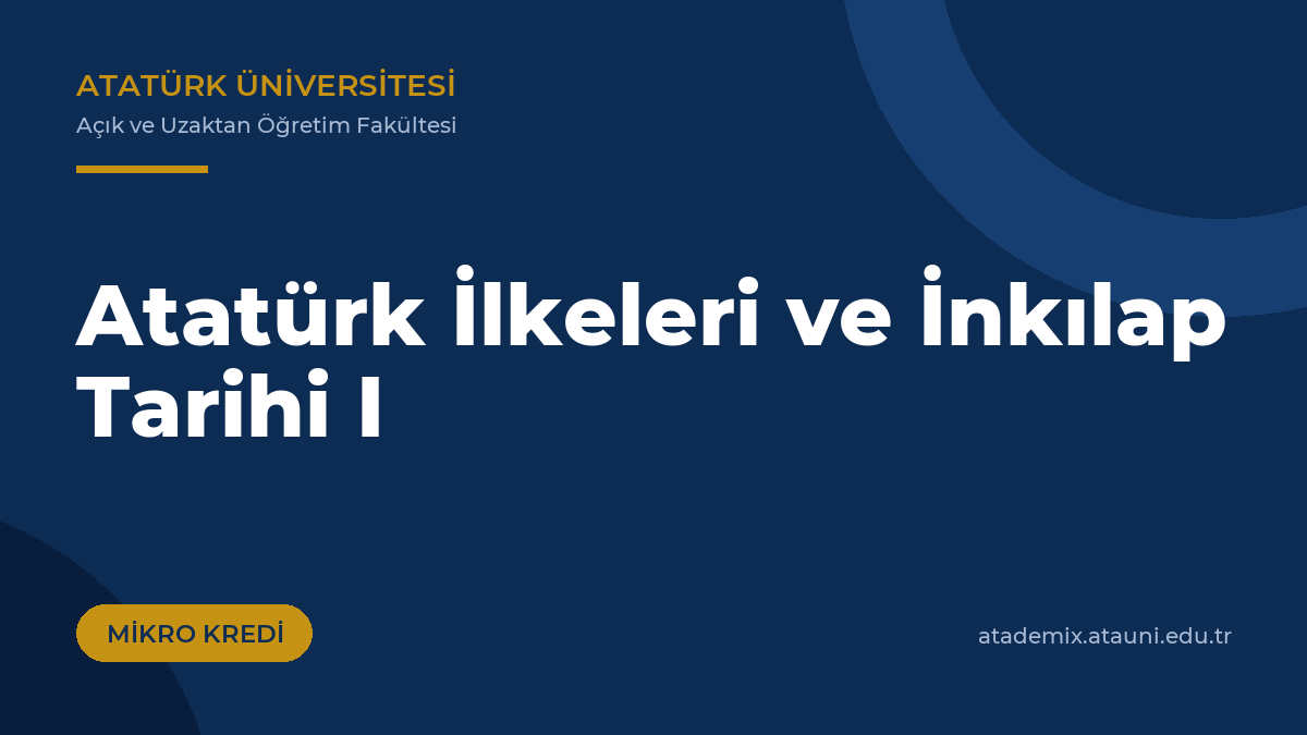 Atatürk İlkeleri ve İnkılap Tarihi I